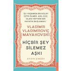 Hiçbir Şey Silemez Aşkı - Vladimir Vladimiroviç Mayakovski - Destek Yayınları