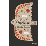 Hiçkuşu - Melike Koçak