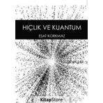 Hiçlik ve Kuantum - Esat Korkmaz