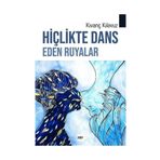 Hiçlikte Dans Eden Rüyalar - Kıvanç Kılavuz