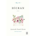 Hicran: Ahlaki-Hissi ve Hüzn-engiz Bir Sergüzeşt