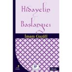 Hidayetin Başlangıcı - İmam Gazali
