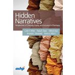 Hidden Narratives: Perspectives of Diversity, Equity, and Inclusion in Pharmacy