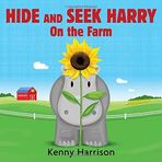 Hide and Seek Harry on the Farm by Kenny Harrison (24-Mar-2015) Board book