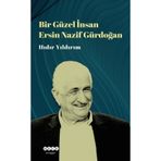 Hıdır Yıldırım Bir Güzel İnsan - Ersin Nazif Gürdoğan