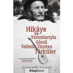 Hikaye Ve Yorumlarıyla Gönül Telimizi Titreten Türküler - Muammer Yılmaz