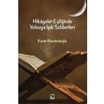 Hikayeler Eşliğinde Yolcuya Işık Sohbetleri - Kerim Mandıralıoğlu