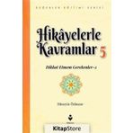 Hikayelerle Kavramlar 5 - Dikkat Etmem Gerekenler 2 - Hüseyin Özhazar
