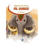 Hikayelerle Kısa Sureler - Fil Suresi - Mgv Yayınları