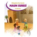 Hikayelerle Kısa Sureler - Maun Suresi - Mgv Yayınları