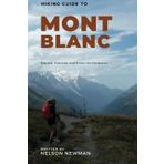 Hiking Guide To Mont Blanc: Trails You Can’t Afford to Miss (Top Hiking Destinations and Trails)