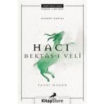 Hikmet Kapısı Hacı Bektaş-ı Veli - Fahri Maden