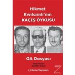 Hikmet Kıvılcımlı'nın Kaçış Öyküsü - Ahmet Kale