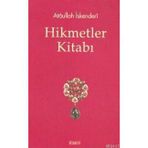 HIKMETLER KİTABI - ATÂULLAH İSKENDERÎ