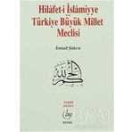 Hilafet-i İslamiyye ve Türkiye Büyük Millet Meclisi