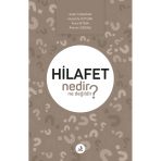 Hilafet Nedir Ne Değildir Fecr Yayın