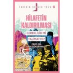 Hilafetin Kaldırılması; Gereklilik mi, Talimat mı? Tarihin Gerçek Yüzü - 18
