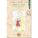 HILE İLE DILE KÜRT MASALLARI - MUHSINE HELİMOĞLU YAVUZ