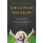 Hilesiz Hurdasız Çırılçıplak Gülüşler - Kamber Değirmenci