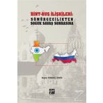 Hint-Rus İlişkileri: Sömürgecilikten Soğuk Savaş Sonrasına - Büşra Yengeç Ersin