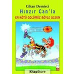 Hınzır Can'la En Kötü Golümüz Böyle Olsun / Cihan Demirci