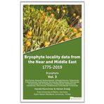 Hiperlink Yayınları Bryophyte Locality Data From the Near and Middle East 1775-2019 Bryophyta Vol. 3