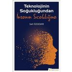Hiperlink Yayınları Teknolojinin Soğukluğundan İnsanın Sıcaklığına