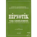 Hipnotik Yaş Gerilemesi - Tahir Özakkaş