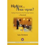 Hipnoz Nasıl Yapar? 2. Basamak - Tahir Özakkaş