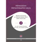 Hipnozdan Hipnoterapiye Geçiş - Tahir Özakkaş