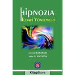 Hipnozla Tedavi Yöntemleri - John G. Watkins