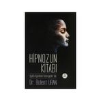 Hipnozun Kitabı - Bülent Uran