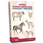 Hipokrat Veteriner Anatomi Atlası: Osteologia - Kemik Bilimi (Kapak Değişebilir)