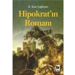 Hipokrat'ın Romanı - B. Suat Çağlayan - Bilgi Yayınevi