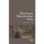 Hıristiyan Mistisizmine Giriş - Halil Temiztürk