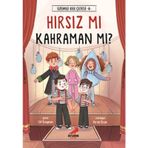 Hırsız Mı Kahraman Mı? - Üzümlü Kek Çetesi 4 / Elif Özsoyman - Erdem Çocuk Yayınları