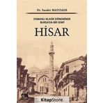 HISAR OSMANLI KLASIK DÖNEMİNDE BURSA'DA BIR SEMT - SAADET MAYDAER