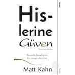 Hislerine Güven - Matt Kahn