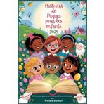Histoires de Pâques pour enfants 2025: 21 histoires pleines de foi, de gentillesse, de foi et de joie
