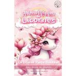 Histoires Magiques de Licornes : La Licorne Porte-Bonheur: Roman 1ère lecture