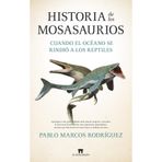 Historia de Los Mosasaurios