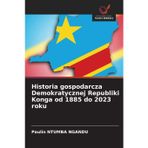 Historia gospodarcza Demokratycznej Republiki Konga od 1885 do 2023 roku