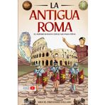 Historia para niños - La Antigua Roma: El imperio romano explicado para niños - Todo sobre la historia de Roma, la sociedad, los dioses, los mitos y leyendas
