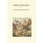 History of the Incas (Classic Books)