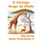 Histórias Infantis para Dormir:O Pescoço Longo da Girafa: Animais Extraordinários 14
