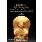 Hititler Ve Işık Savaşçıları - Hami Özdil