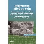 Hititlerde Büyü ve Ayin - Güngör Karauğuz