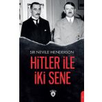 Hitler ile İki Sene - Sir Nevile Henderson - Dorlion Yayınevi