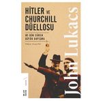 Hitler ve Churchill Düellosu - John Lukacs