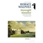 HIYEROGLIF MASALLAR - HORACE WALPOLE